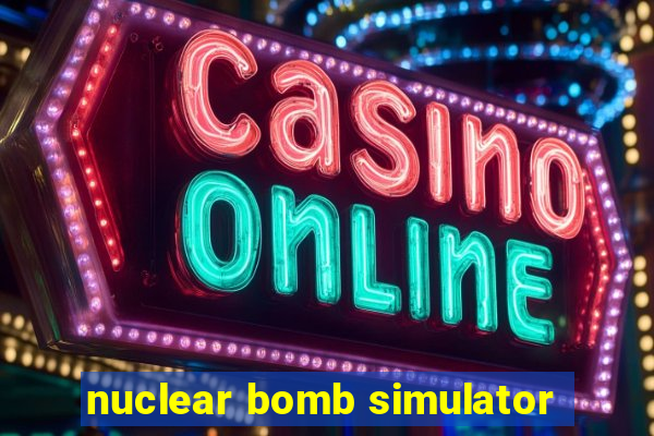 nuclear bomb simulator